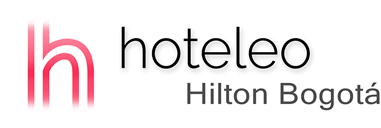 hoteleo - Hilton Bogotá